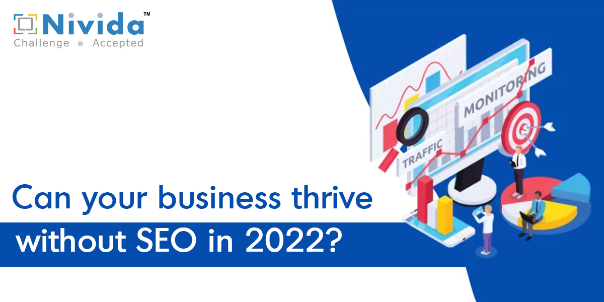 Can your business thrive without SEO in 2022?
