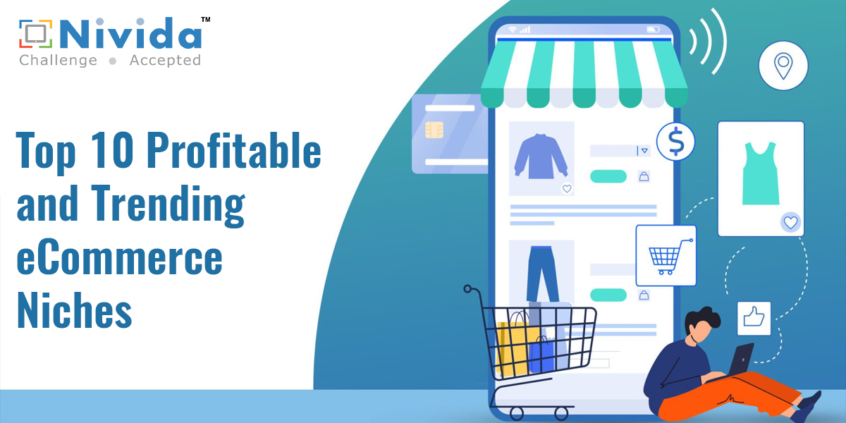 Top 10 Profitable and Trending eCommerce Niches