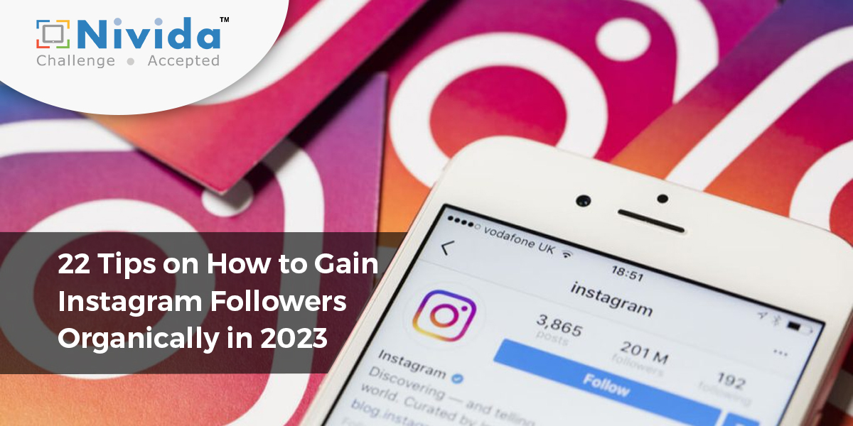 22 Tips on How to Gain Instagram Followers Organically in 2023