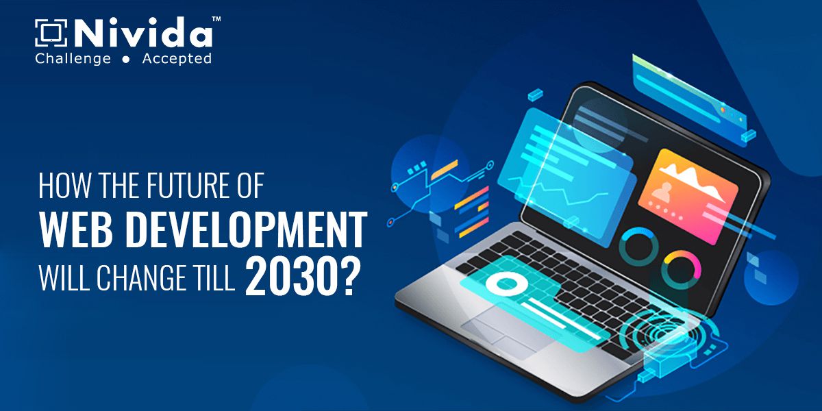 How the Future of Web Development will change till 2030?