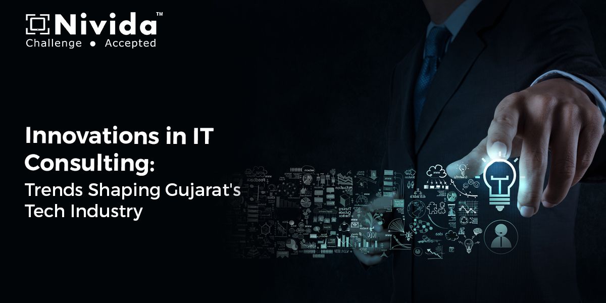 Innovations in IT Consulting: Trends Shaping Gujarat's Tech Industry