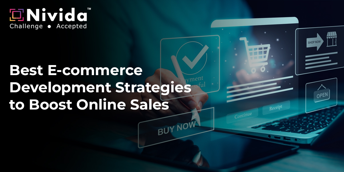 Best E-commerce Development Strategies to Boost Online Sales