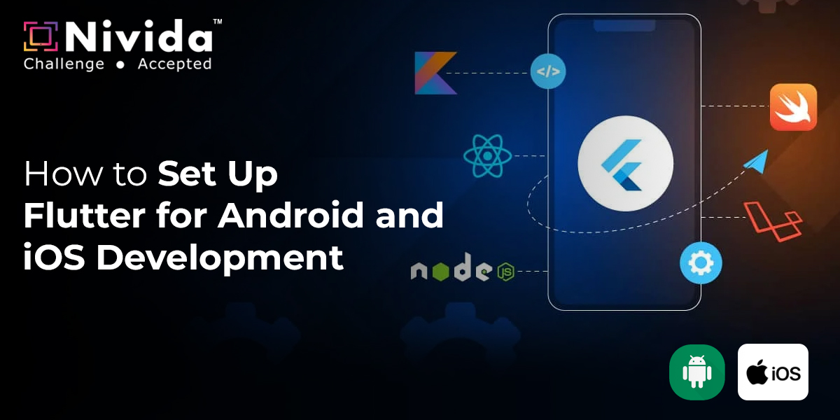 How to Set Up Flutter for Android and iOS Development