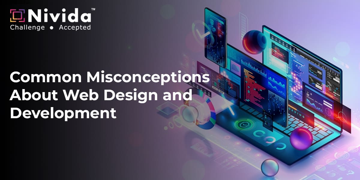 Common Misconceptions About Web Design and Development