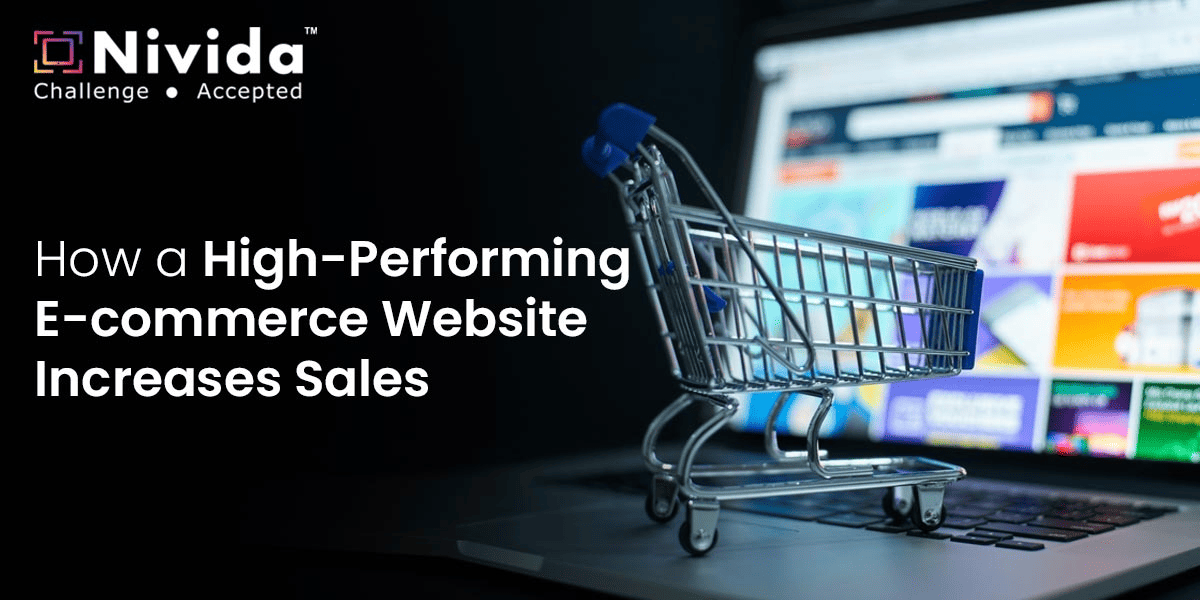 How a High-Performing E-Commerce Website Increases Sales