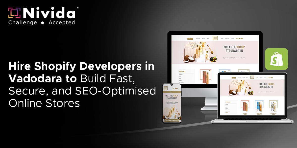 Hire Shopify Developers in Vadodara to Build Fast, Secure, and SEO-Optimised Online Stores
