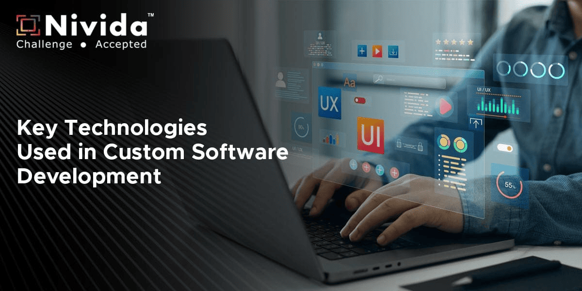 Key Technologies Used in Custom Software Development