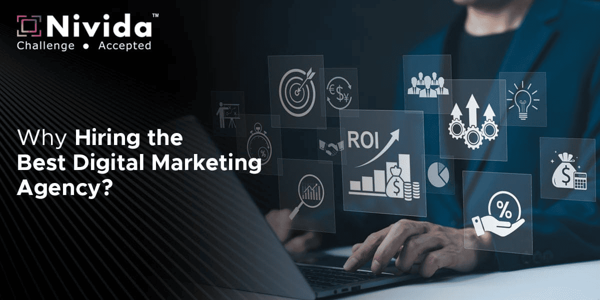 Why Hiring the Best Digital Marketing Agency?