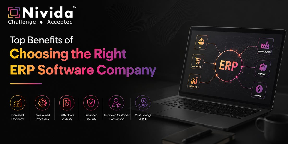 Top Benefits of Choosing the Right ERP Software Company