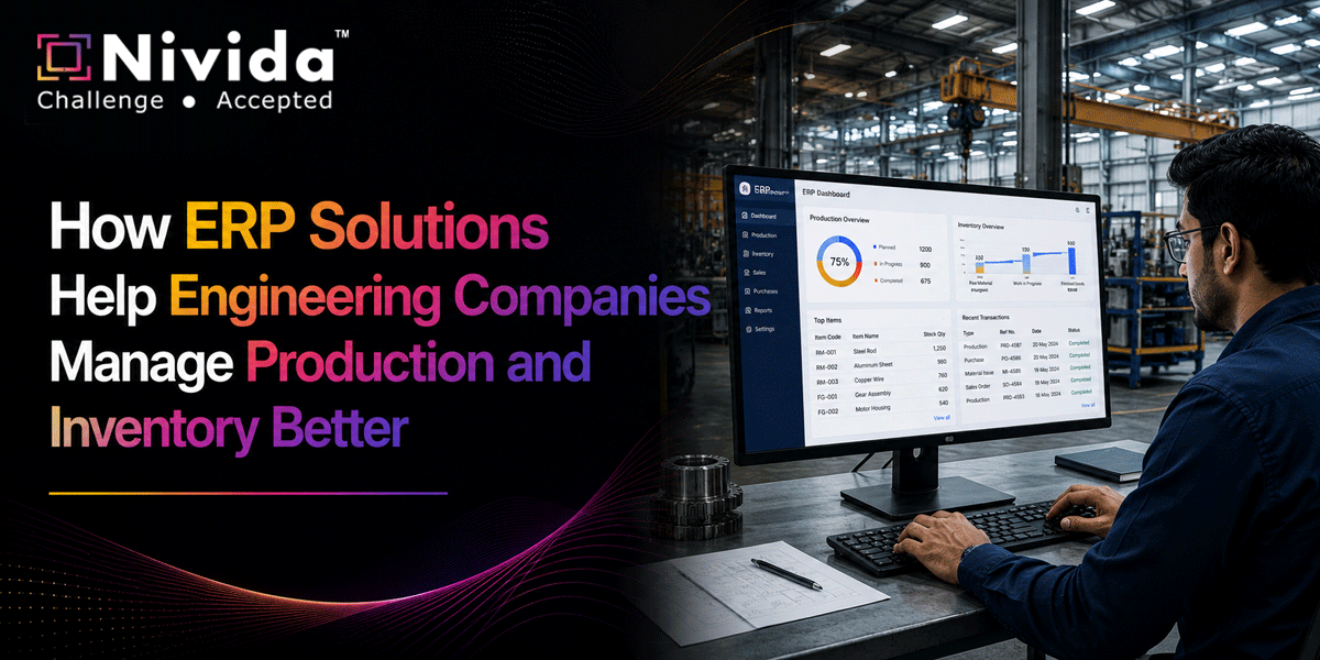 How ERP Solutions Help Engineering Companies Manage Production and Inventory Better