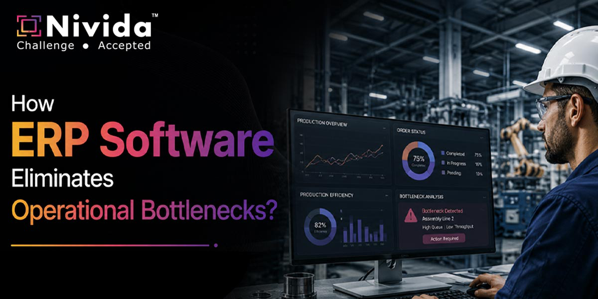 How ERP Software Eliminates Operational Bottlenecks?